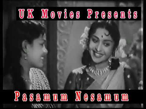 Pasamum Nesamum 1964      Full Movie