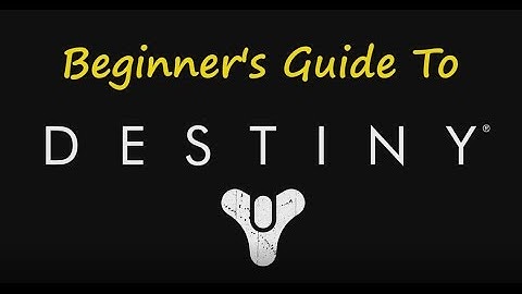 Destiny Beginner