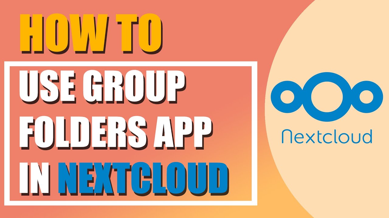 How to use Group Folders in Nextcloud - YouTube