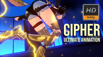 CIPHER: ULTIMATE Skill Animation (ULTRA HIGH QUALITY) | Honkai Star rail