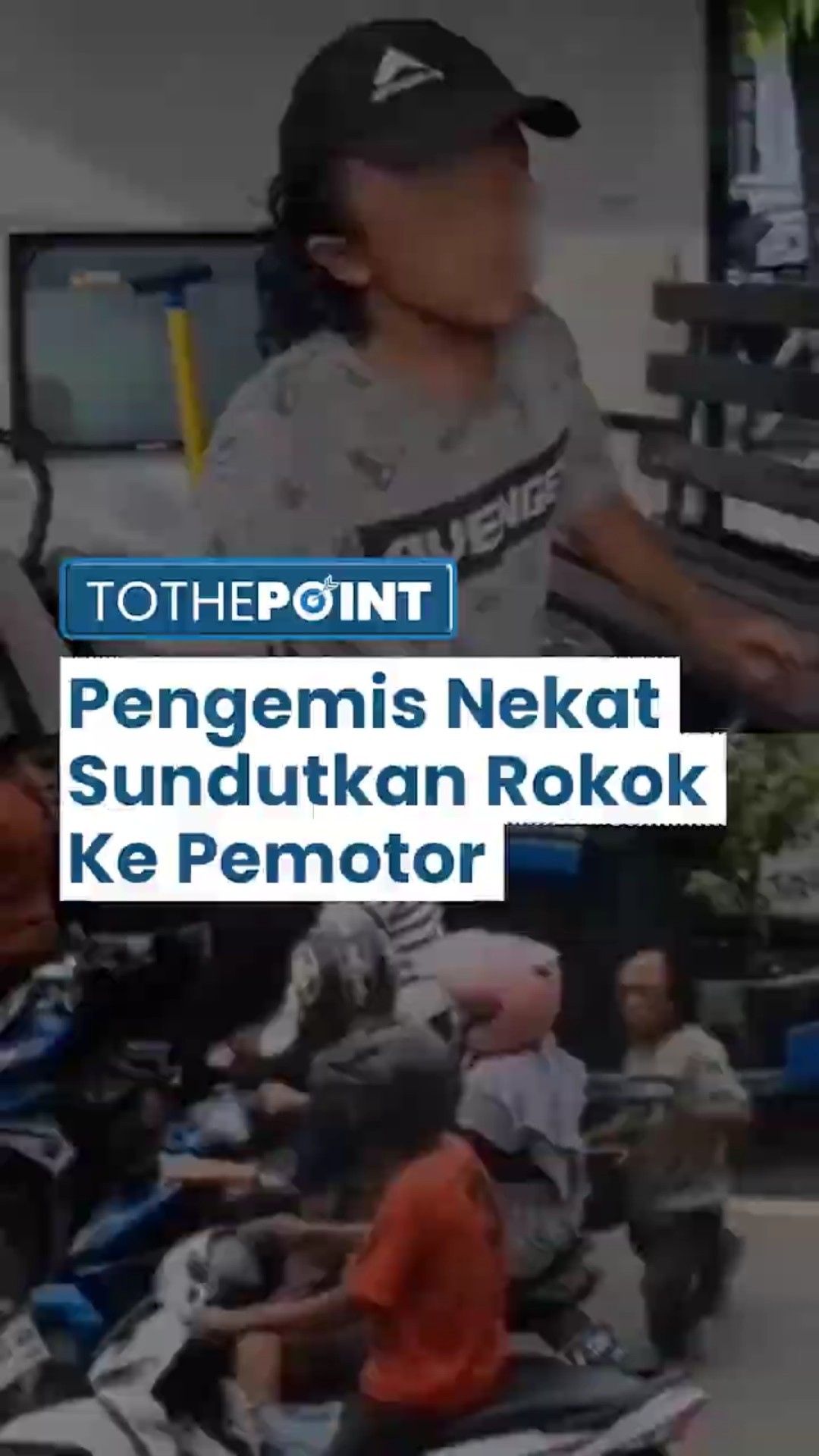 Viral Pengemis Sundutkan Rokok ke Pengendara Motor, Pernah Diciduk Satpol PP, Muka Melas Dipulangkan