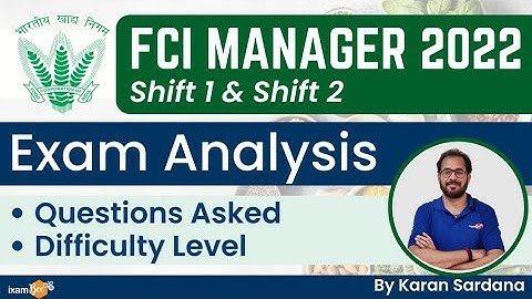 FCI Manager Analysis (Shift 1 & 2 ) | Questions asked |Difficulty Level | Good Attempts|By Karan Sir