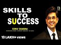 Skills To Success | Success Tips Through Sonu Sharma |  For association contact  : 7678481813