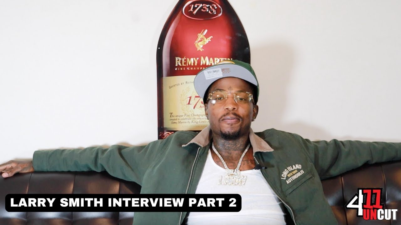 Larry Smith Speaks On Snitching Rumors & How The Impacted His Career