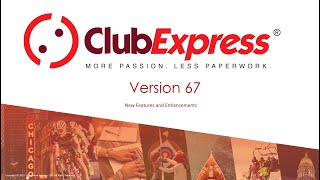 ClubExpress Webinar - Version 67 Announcement