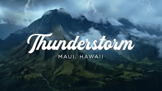 Thunderstorm in Maui, Hawaii for  Relaxation, Meditation and Deep Sleep  1 HR