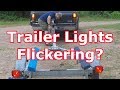 FIX YOUR TRAILER LIGHTS (6) - Trick For Flickering Lights