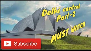 Delhi central part-2||by swag of India#delhi_tourism(must watch) screenshot 5