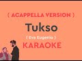 Tukso with lyrics by eva eugenio acapella karaoke version  classic karaoke