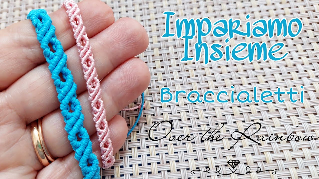 Impariamo Insieme - Braccialetti dell'amicizia Macramé semplici - YouTube