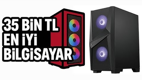 🔥 35.000 TL SIFIR EN İYİ BİLGİSAYAR – F/P Canavarı! Kasım 2025 🔥