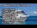 Download Lagu TEMBANG POP BALI POPULER