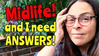 Midlife: Why Is This Happening To Me? | Real Life Slow Living Vlogs & Chats Midlife: Why Is This Happening To Me? | Real Life Slow Living Vlogs & Chats