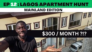 EP 11: APARTMENT HUNT IN LAGOS, NIGERIA -  MAINLAND EDITION