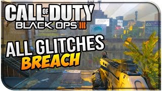Cod Black Ops 3 Glitches - All Working Breach Glitches - COD BO3 Glitches (PS4,XB1,PC)