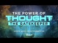 The Power of Thought: The Gate Keeper - Phaneroo 281 Live Stream with Apostle Grace Lubega