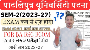Patliputra University SEM 2 (2023-27) Exam Routine जारी | PPU UG Semester 2 Exam Date 2024