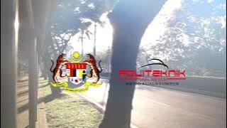 LAGU POLITEKNIK METrO KUALA LUMPUR