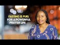 Fasting is fuel for a powerful and consistent prayer life