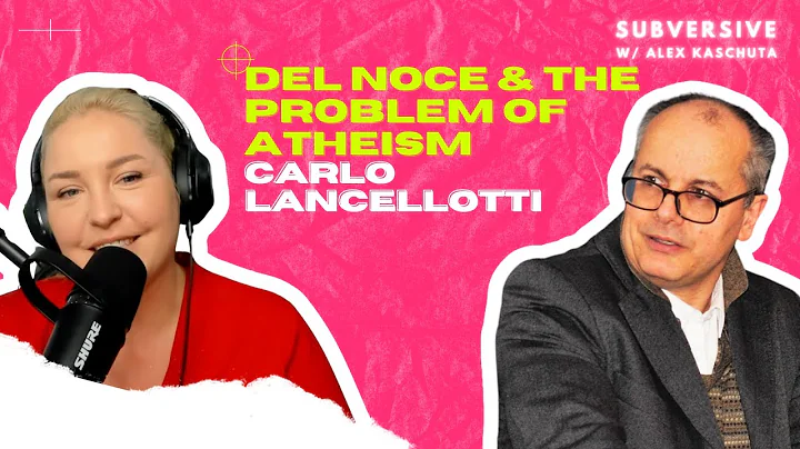 Carlo Lancellotti - Del Noce & The Problem Of Athe...