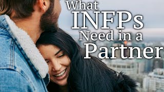 What INFPs Need in a Partner screenshot 2