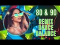 REMIX ANOS 80 &amp; 90 - DANCE BALANCE