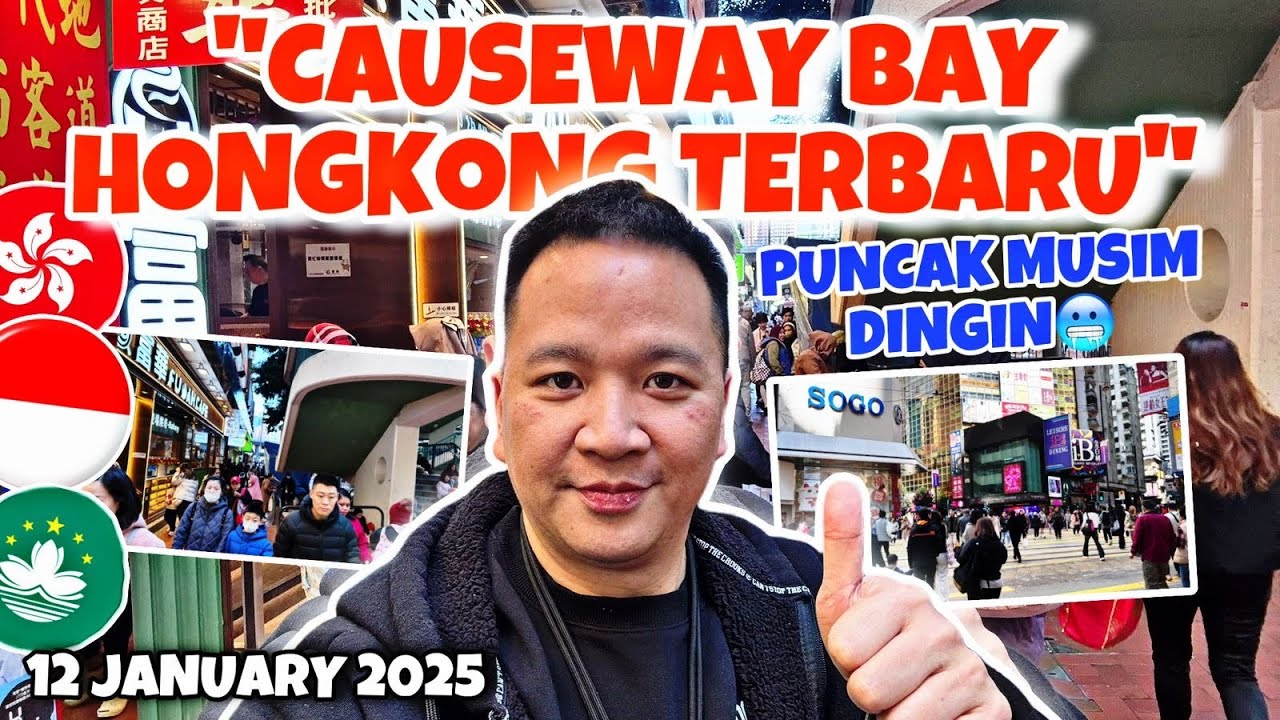CAUSEWAY BAY HONGKONG TERBARU., 12 JANUARY 2025,. PUNCAK MUSIM DINGIN GUYS