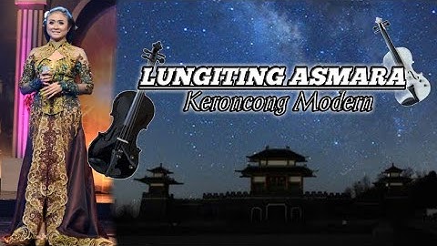 Lungiting Asmara ll Cover keroncong modern