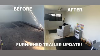 TRAILER UPDATE - IT’S FINALLY FURNISHED!