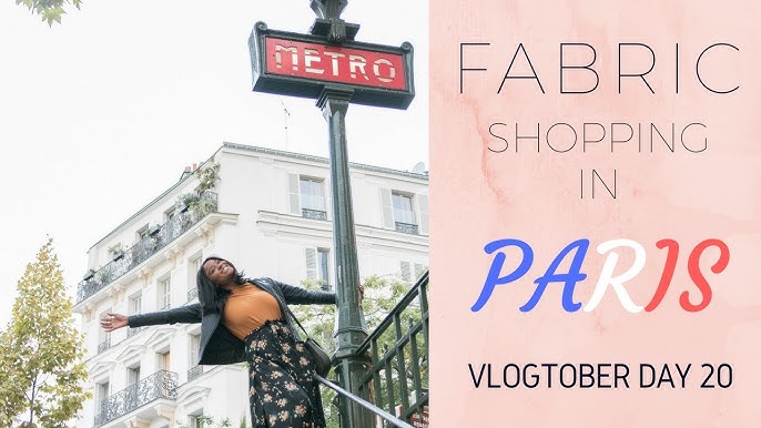 Fabric Shopping In Paris - A Comprehensive Starter's Guide!