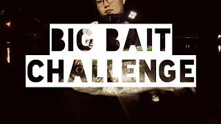 【企画始動】BIG BAIT CHALLENGE