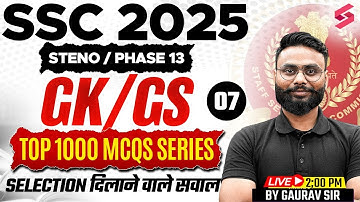 SSC Stenographer/ Selection Post Phase 13 GK GS Expected Questions | SSC Steno 2025 | Gaurav Sir #7