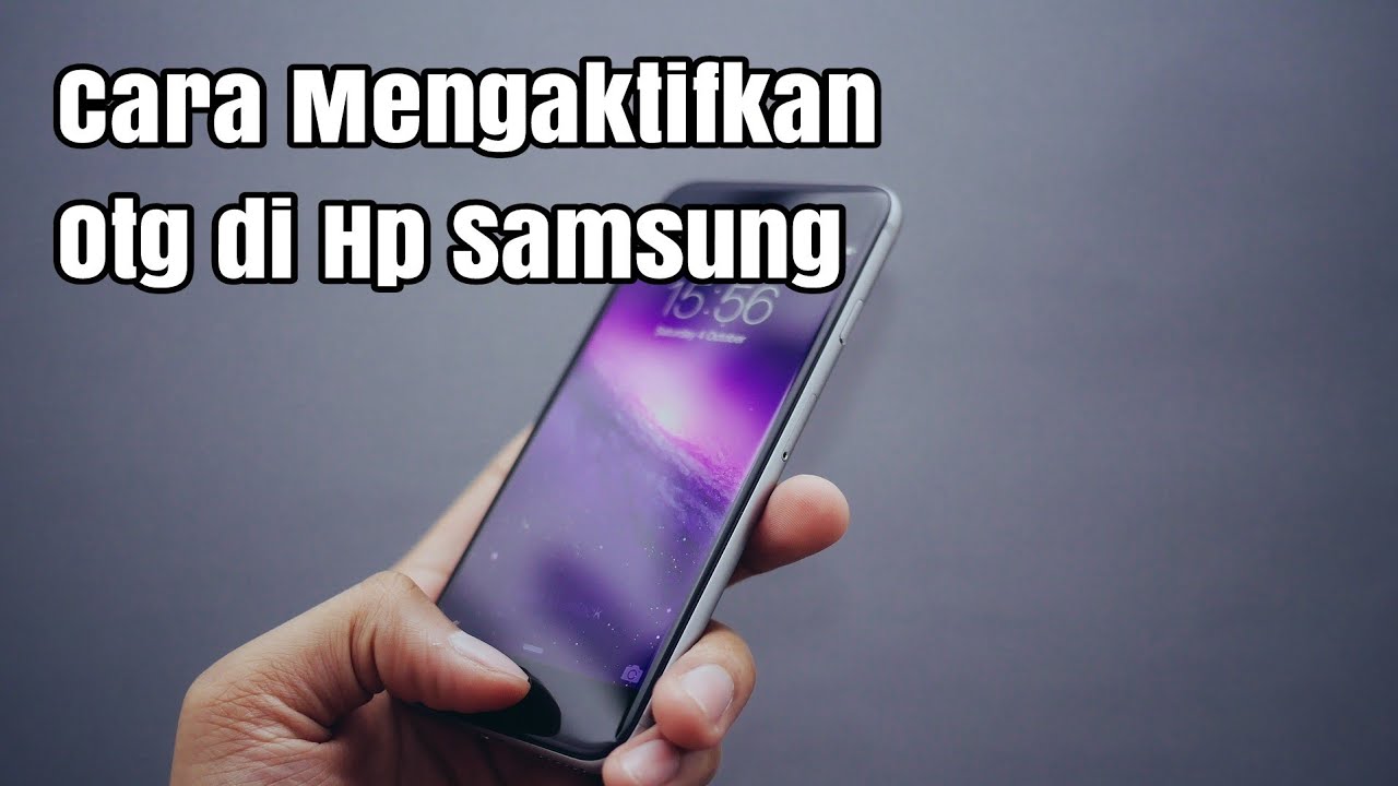 Cara Mengaktifkan Otg di Hp Samsung - YouTube
