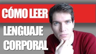 Cómo leer el lenguaje corporal