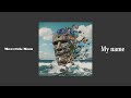 Maverick Mom「My name」Official Audio