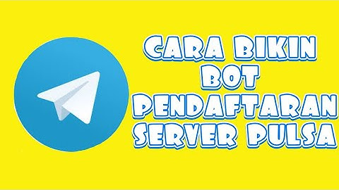 Cara Bikin Bot Pendaftarn Server Pulsa 2021 #part 1