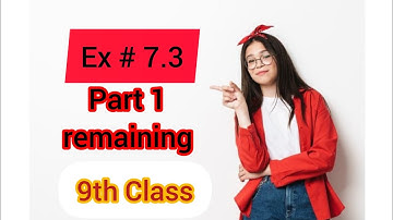 Exercise 7.3 part 1 complete class 9 math|Grade 9 math exercise 7.3 remaining part 1