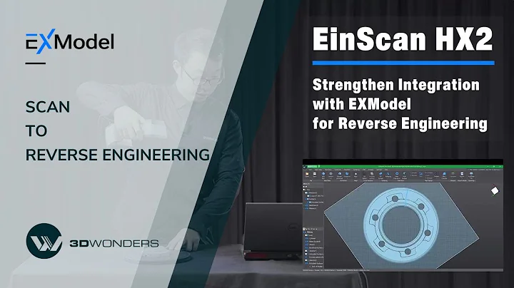 Einscan HX2 3D Scanner / 3D Scan to Reverse-Engineering in EXModel