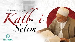 Ali Ramazan Dinç Efendi I Kalb-I Selim Sohbetleri 02 05 2024 