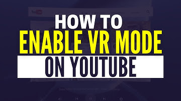 How to Enable VR Mode in YouTube (2025)