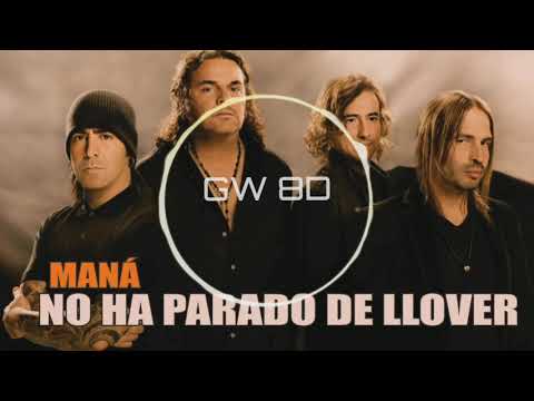No Ha Parado De Llover Maná 8D AUDIO Use Headphones 8D Music Song 