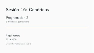 Sesión 16: Genéricos (parte 1/3)