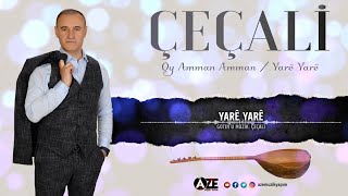 Çeçali - Yarê Yarê Resimi