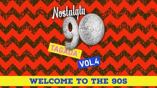 Nostalgia 90 - Tagadà Mix Vol.4 ( Dance anni 90 ) The Best of 90s 2000 Mixed Compilation