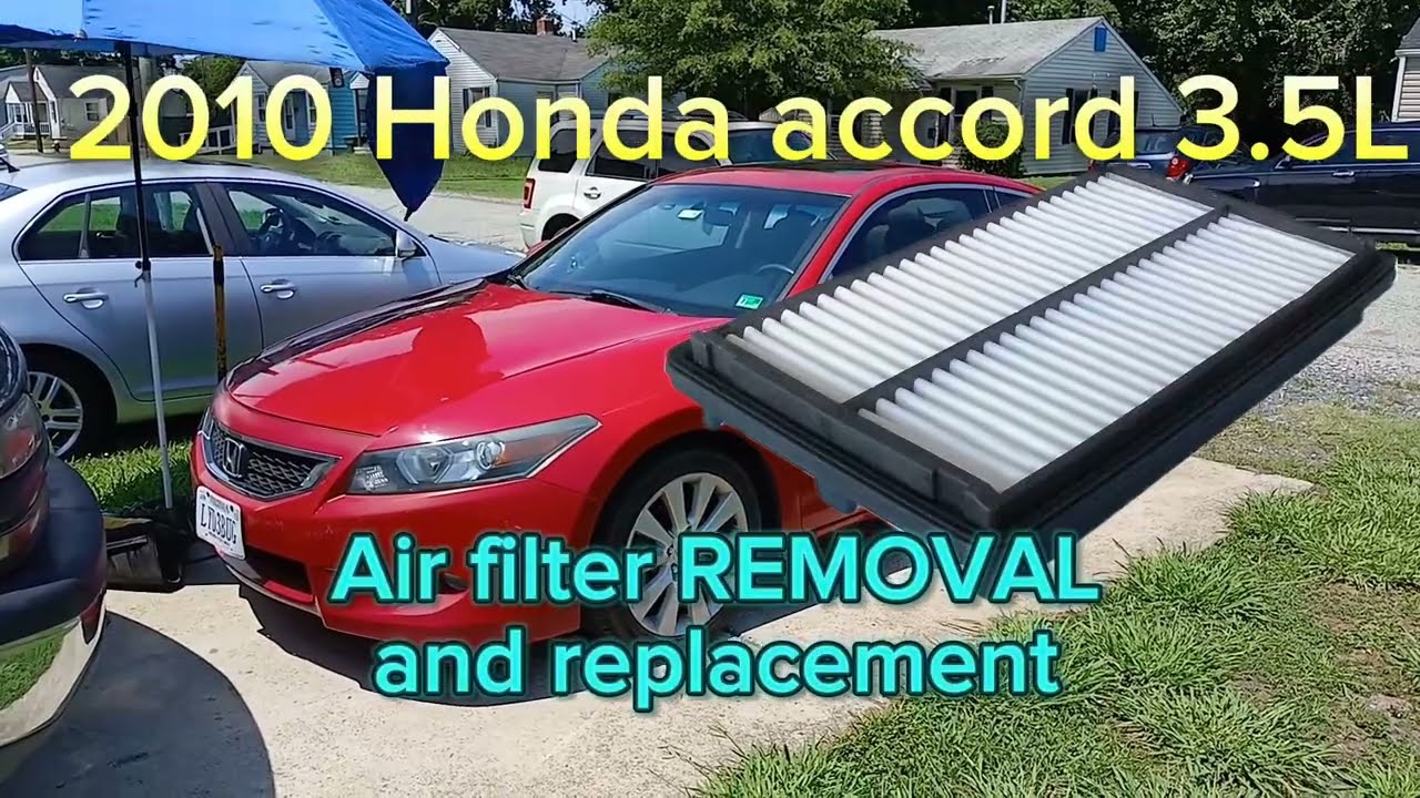 2010 Honda Accord 3.5L Air filter REMOVAL and replacement