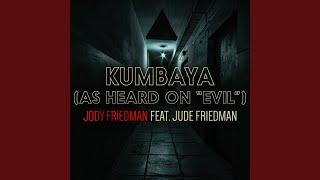 Kumbaya (As Heard on CBS TV Show “Evil”)