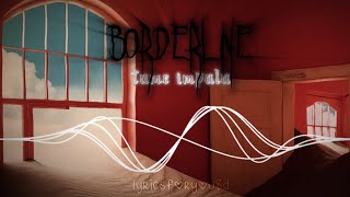 borderline- tame impala (8d)