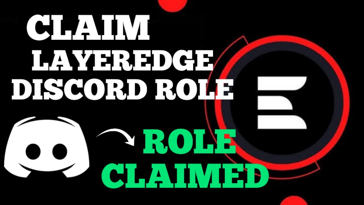 LAYEREDGE DISCORD ROLE CLAIM - Full Guide On How To Claim LAYEREDGE Discord Role Successfully