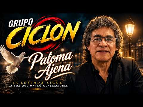 Grupò Ciclon Paloma ajena