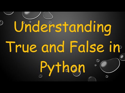 Understanding True and False in Python